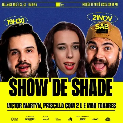 SHOW DE SHADE